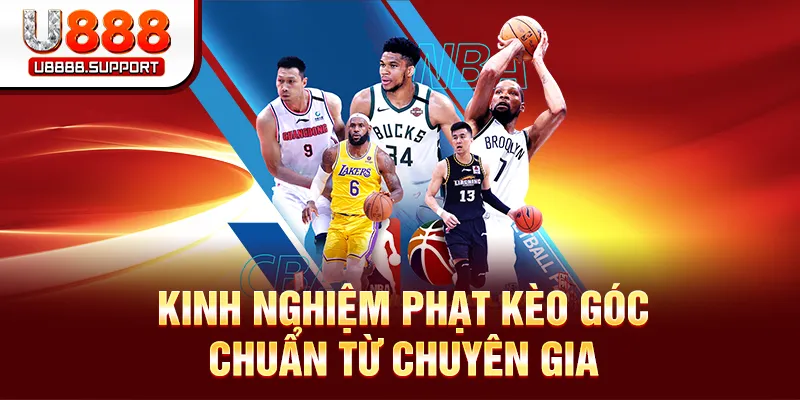 Kinh nghiệm phạt kèo góc chuẩn từ chuyên gia